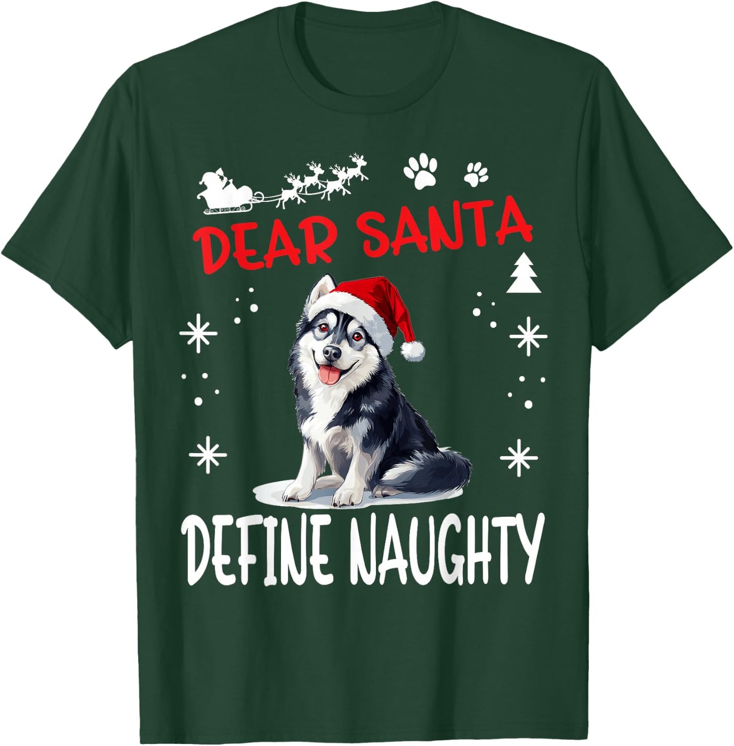 Cute Siberian Husky Dog Christmas Dear Santa Define Naughty Women Kids T-Shirt - T-Shirt | Forest