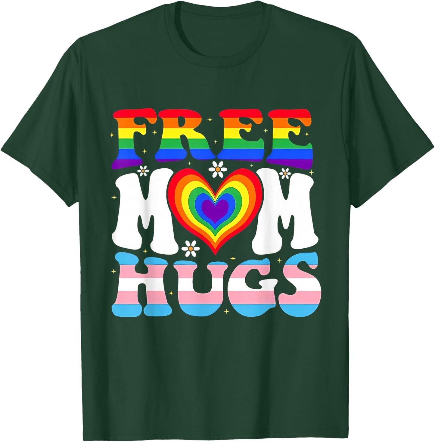 Free Mom Hugs Pride Mom LGBTQ Heart Rainbow Transgender Flag T-Shirt - T-Shirt | Forest