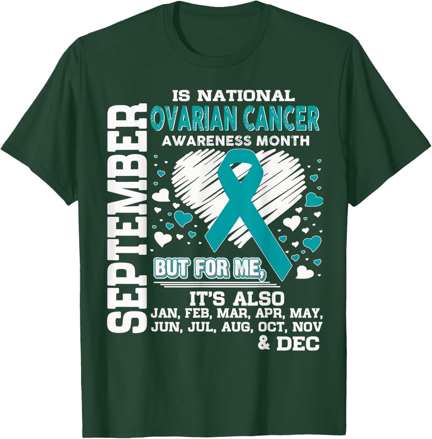 September is National Ovarian Cancer Awareness Month shirt T-Shirt - T-Shirt | Forest