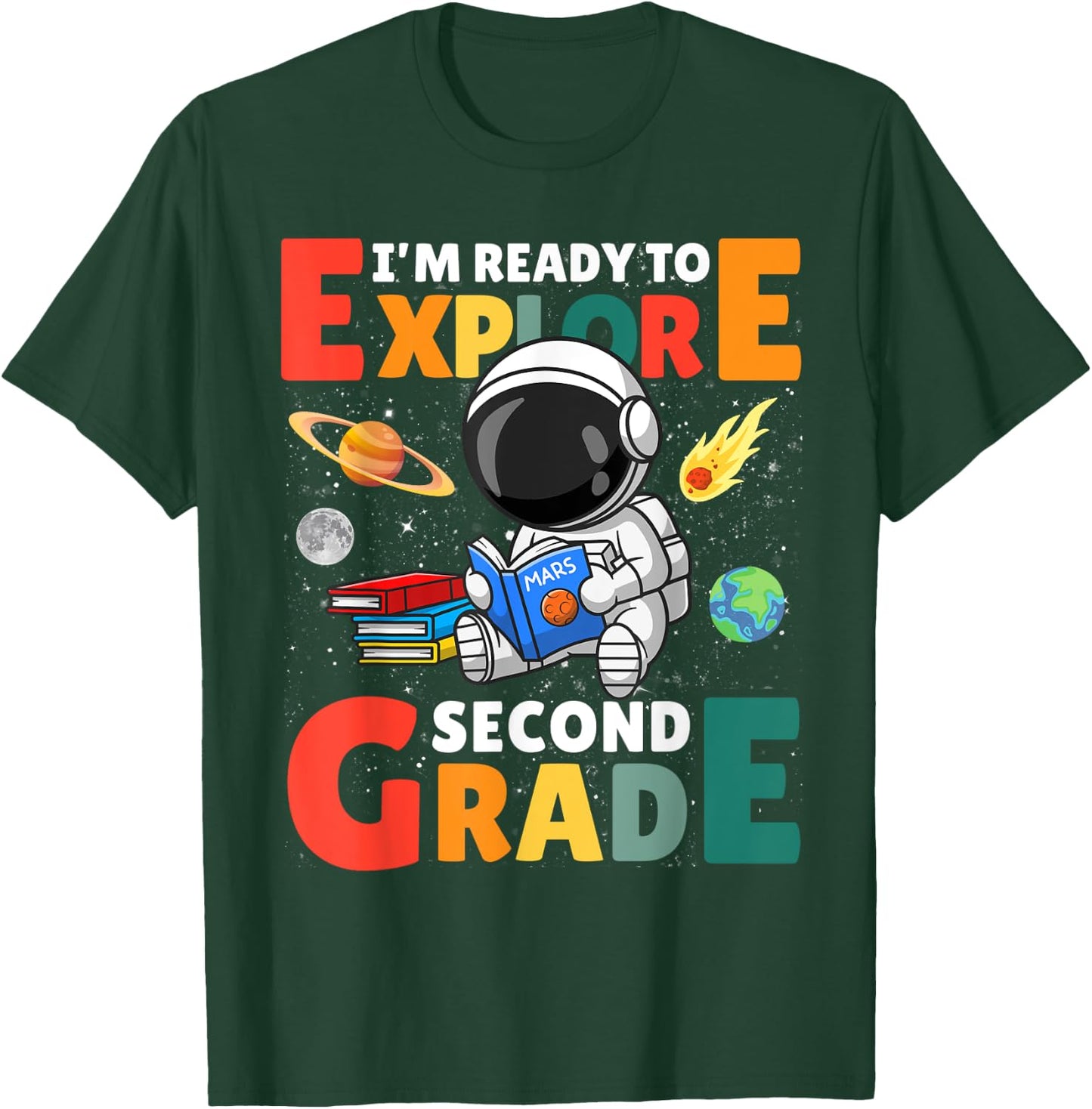 Im Ready To Explore Second 2nd Grade Astronaut & Space Lover T-Shirt - T-Shirt | Forest