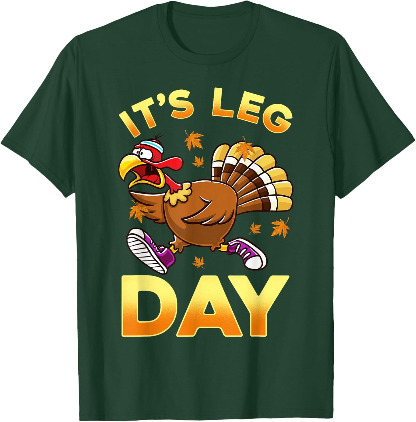 Cute Thanksgiving Design Co. It's Leg Day Funny Exercise Workout Thanksgiving Turkey T-Shirt - T-Shirt | Forest