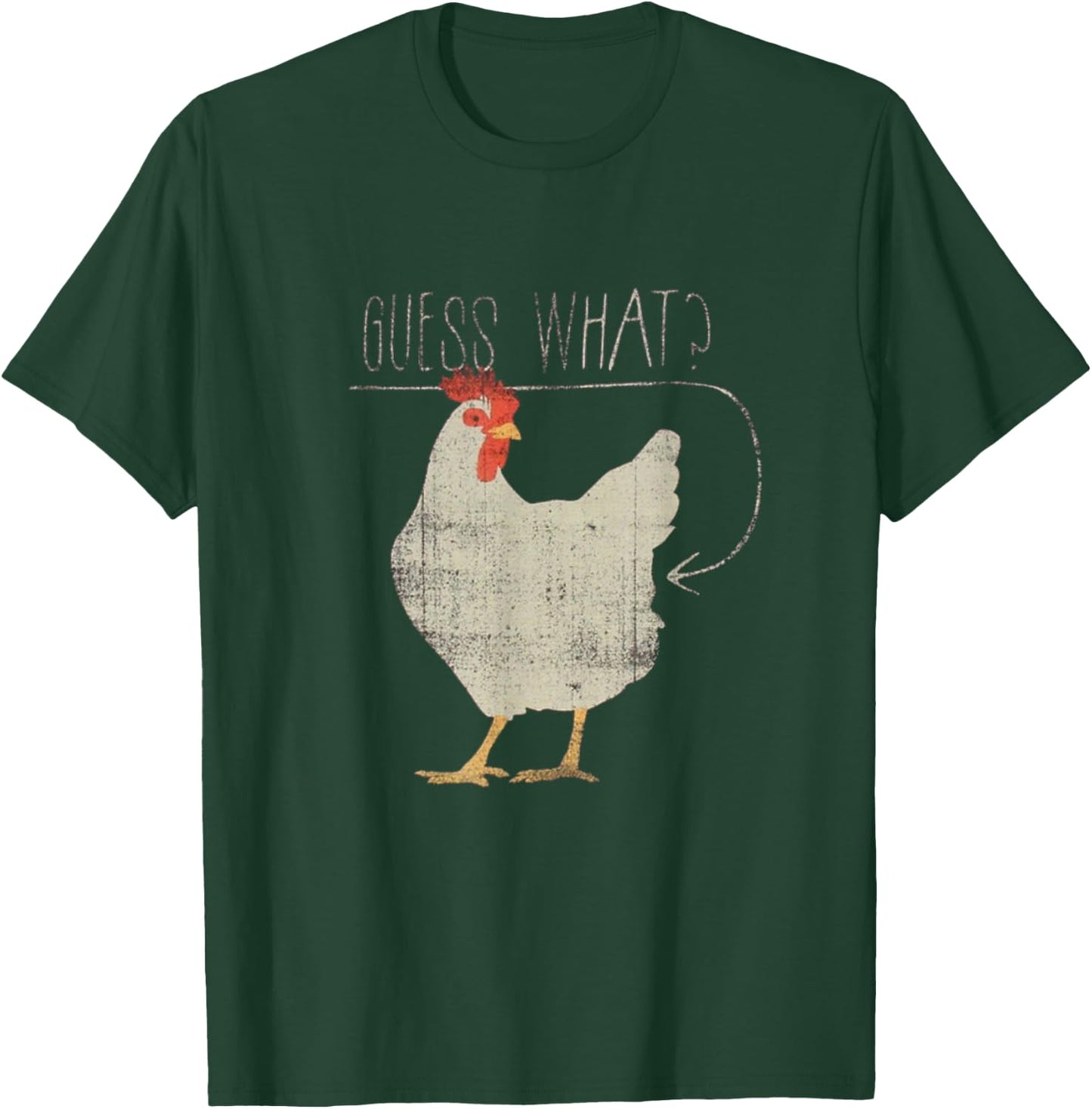 Guess What? Chicken Butt Graphic T-Shirt - T-Shirt | Forest