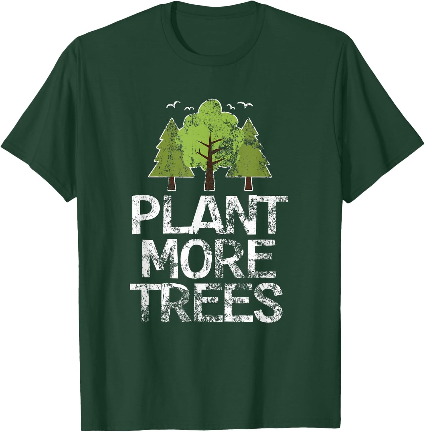 Plant Trees Tree Hugger Earth Day Arbor Day T-Shirt - T-Shirt | Forest