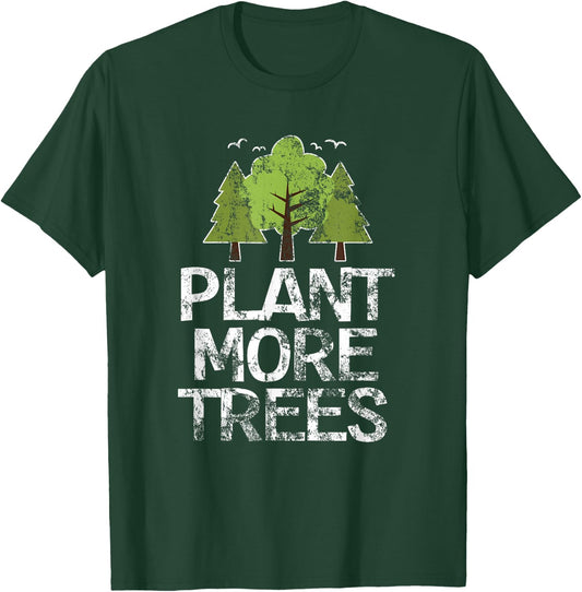 Plant Trees Tree Hugger Earth Day Arbor Day T-Shirt - T-Shirt | Forest