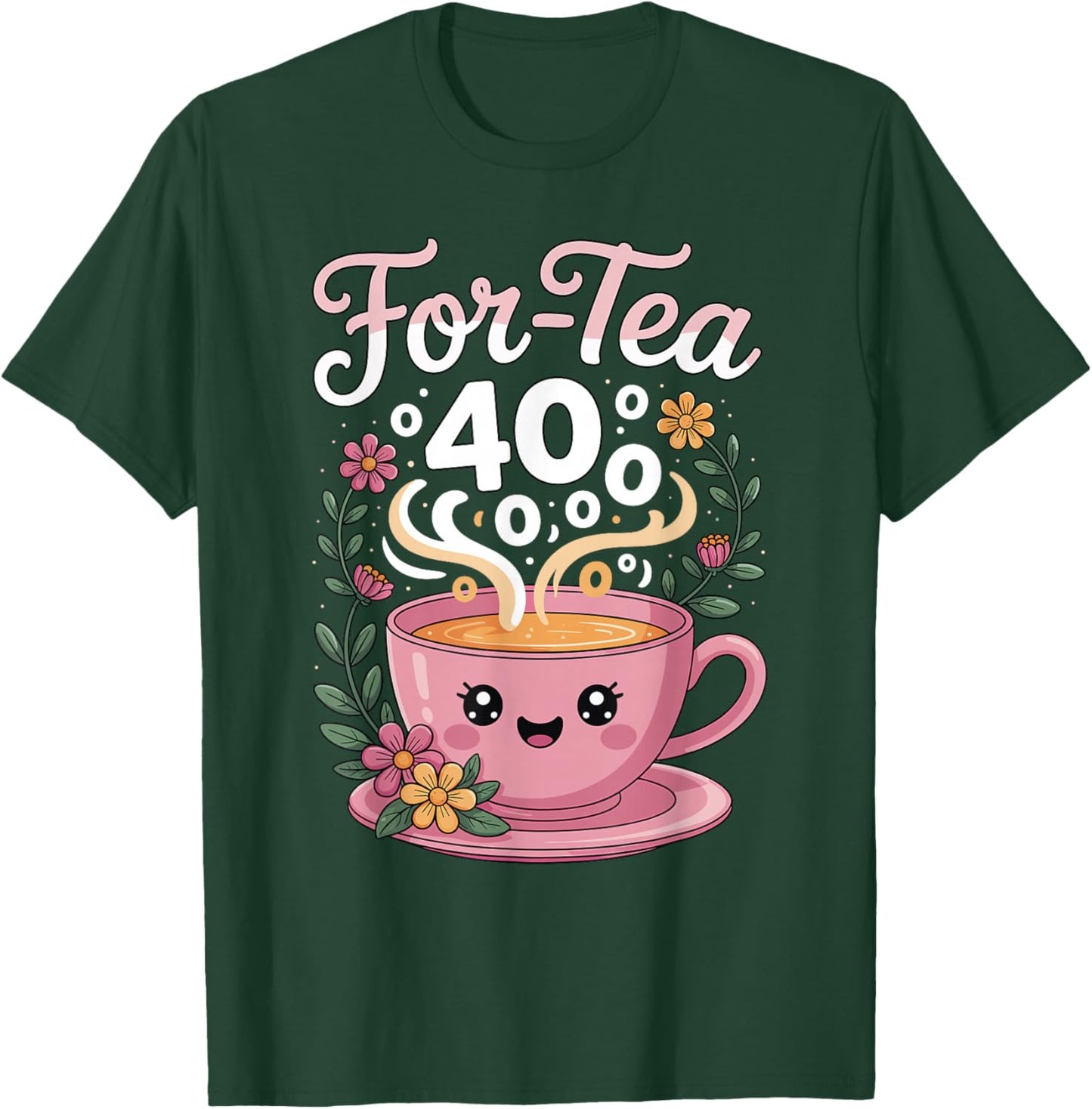 Cozy 40th Birthday for-Tea Cute Smiling Teacup Design T-Shirt - T-Shirt | Forest