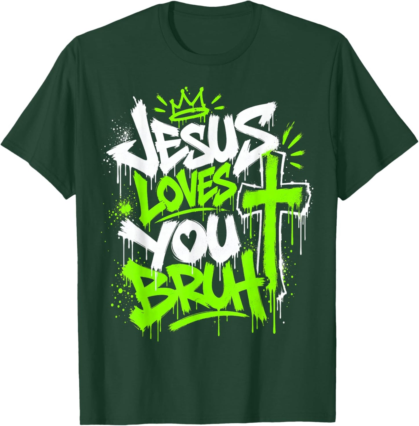 Jesus Loves You Bruh Christian Faith Urban T-Shirt - T-Shirt | Forest