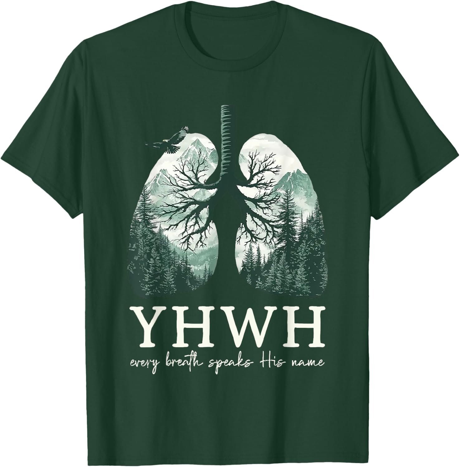 Yhwh Every Breath Speaks His Name T-Shirt - T-Shirt | Forest