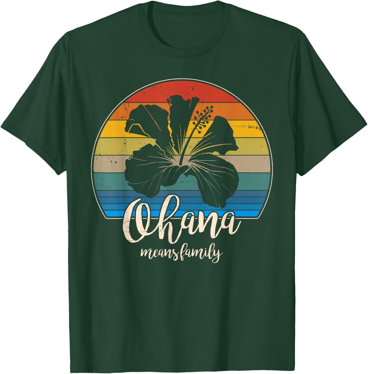 Ohana means family Vintage Hawaiian Gifts T-Shirt - T-Shirt | Forest