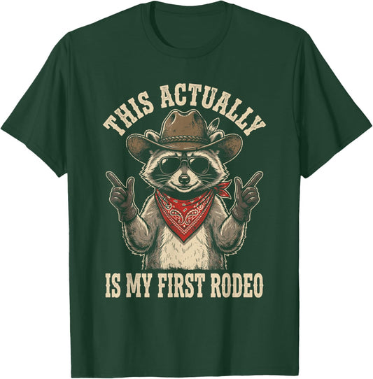 This Actually is My First Rodeo Funny Cowboy Fan T-Shirt - T-Shirt | Forest