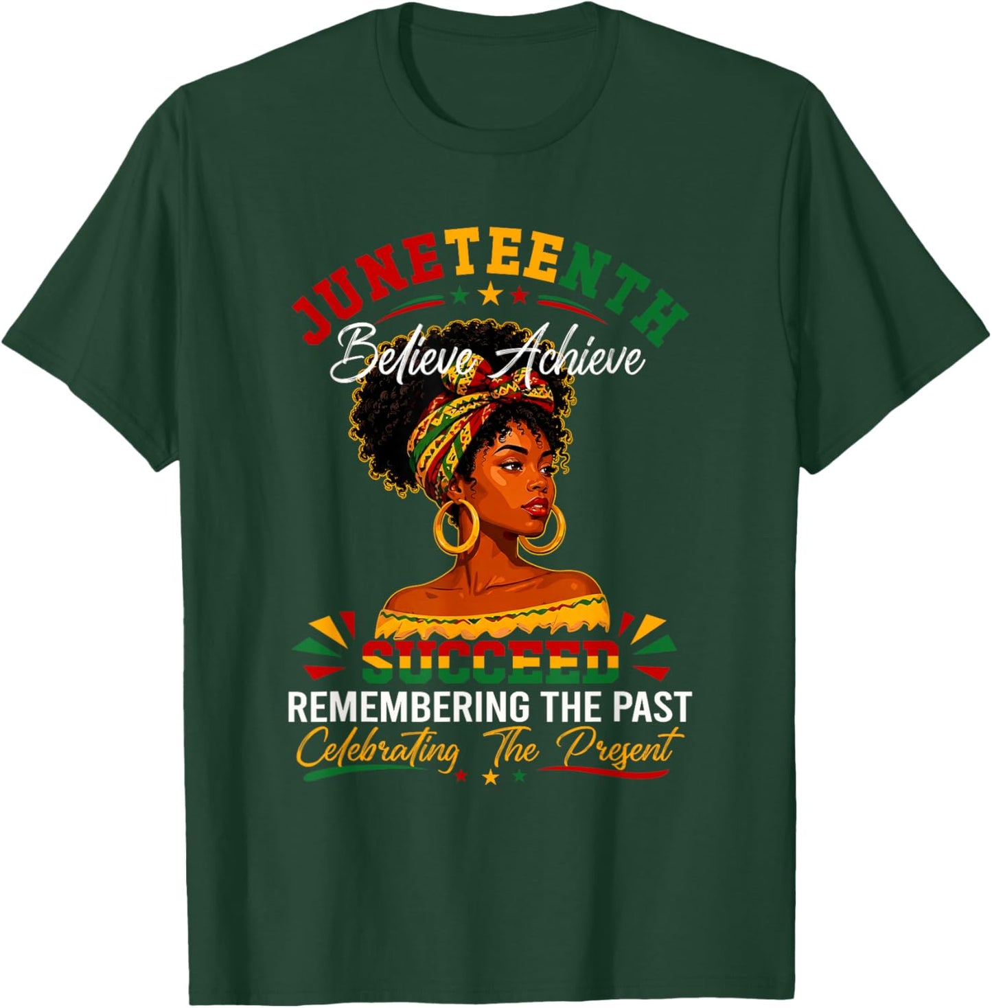 Juneteenth Remembering The Past Celebrating The Present T-Shirt - T-Shirt | Forest