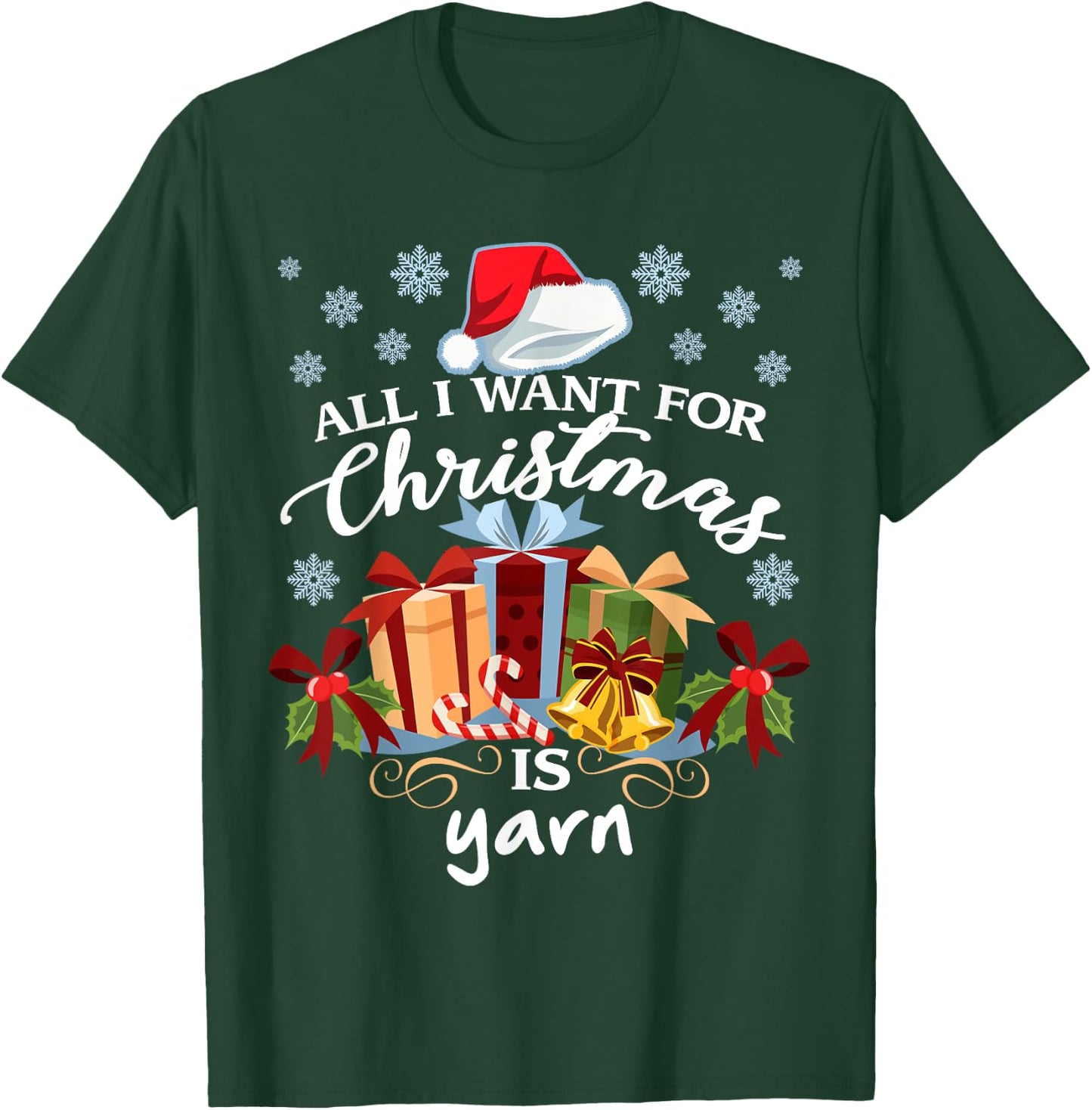 All I want for Christmas is yarn knitters T-Shirt - T-Shirt | Forest