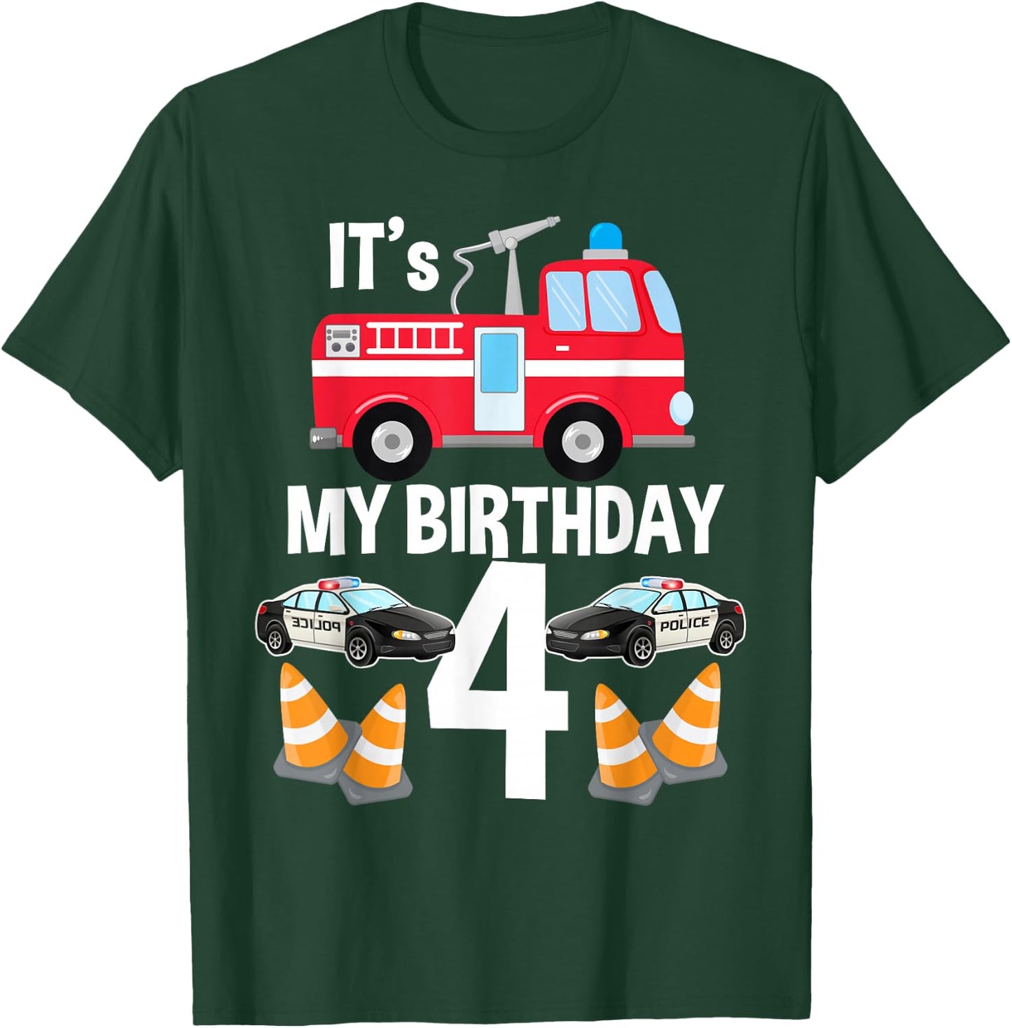 It's My Birthday Fire Truck Police Car 4th Birthday T-Shirt - T-Shirt | Forest