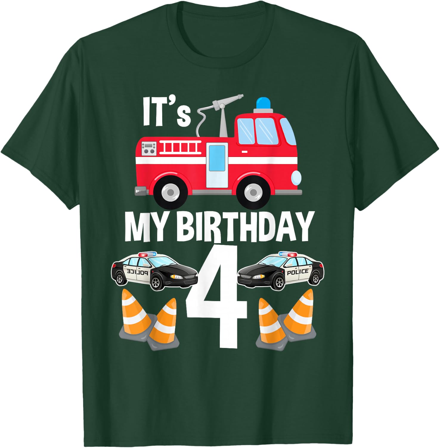 It's My Birthday Fire Truck Police Car 4th Birthday T-Shirt - T-Shirt | Forest