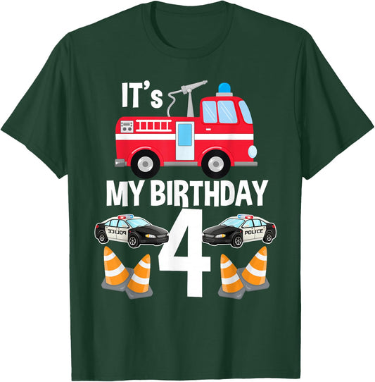 It's My Birthday Fire Truck Police Car 4th Birthday T-Shirt - T-Shirt | Forest