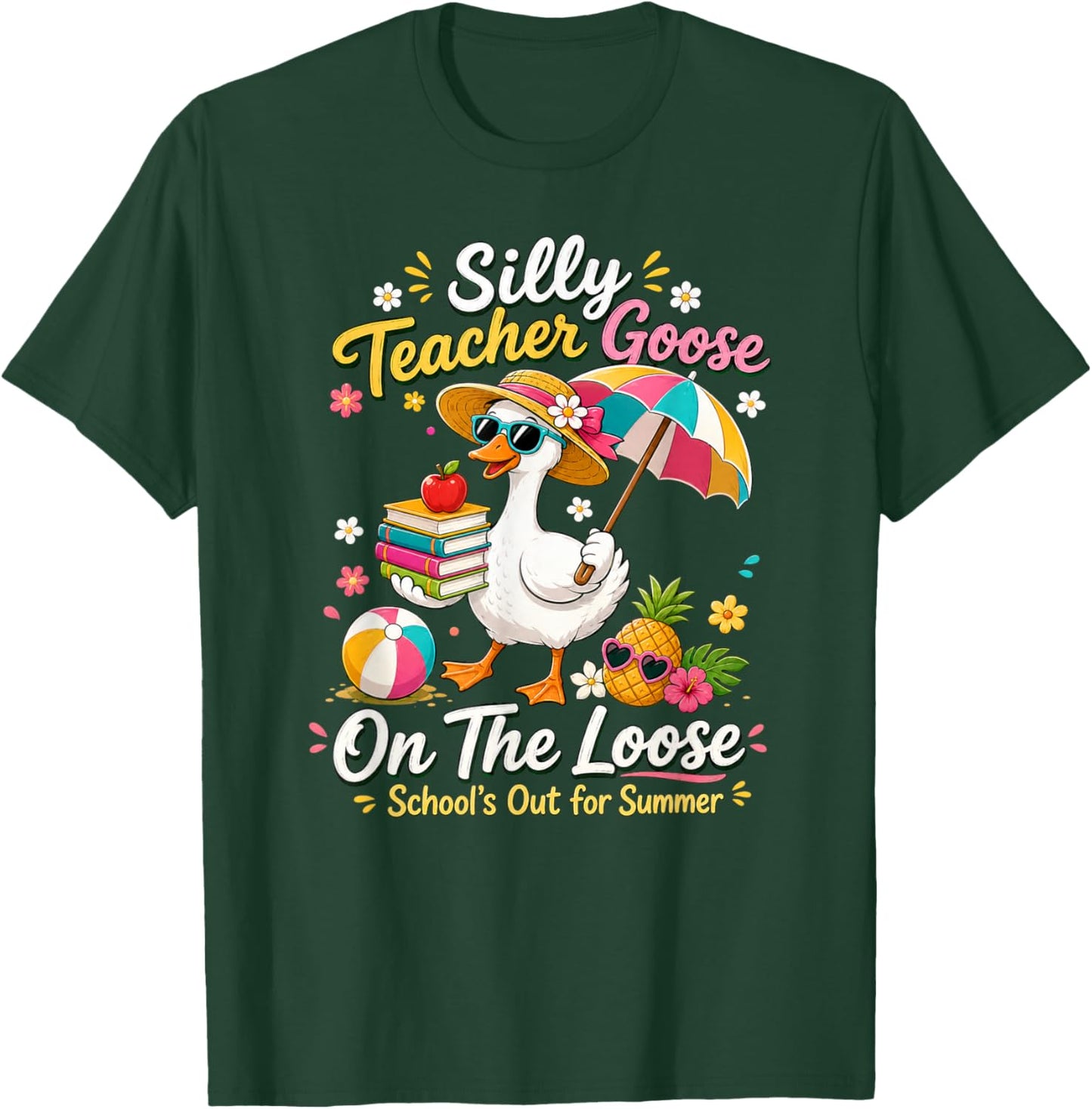 Silly Teacher Goose School's Out for Summer Day of School T-Shirt - T-Shirt | Forest