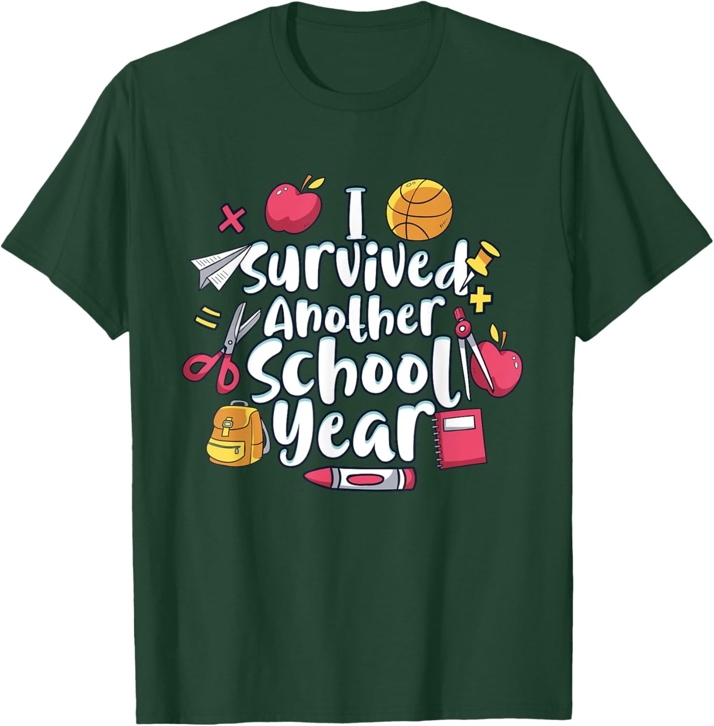 Survived Another Year Of School Awesome Day Of School T-Shirt - T-Shirt | Forest
