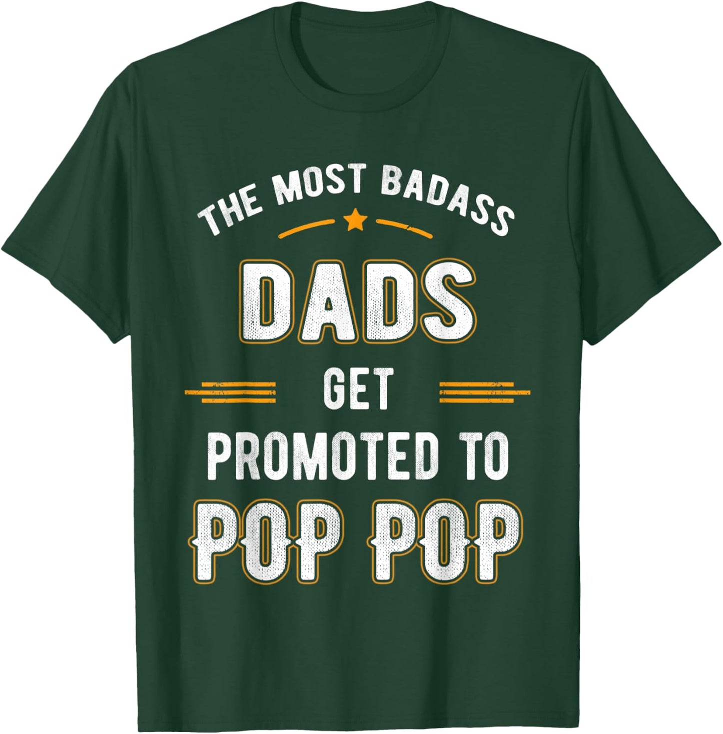 Fathers Day Shirt Only Badass Dads Promoted To Pop Pop T-Shirt - T-Shirt | Forest