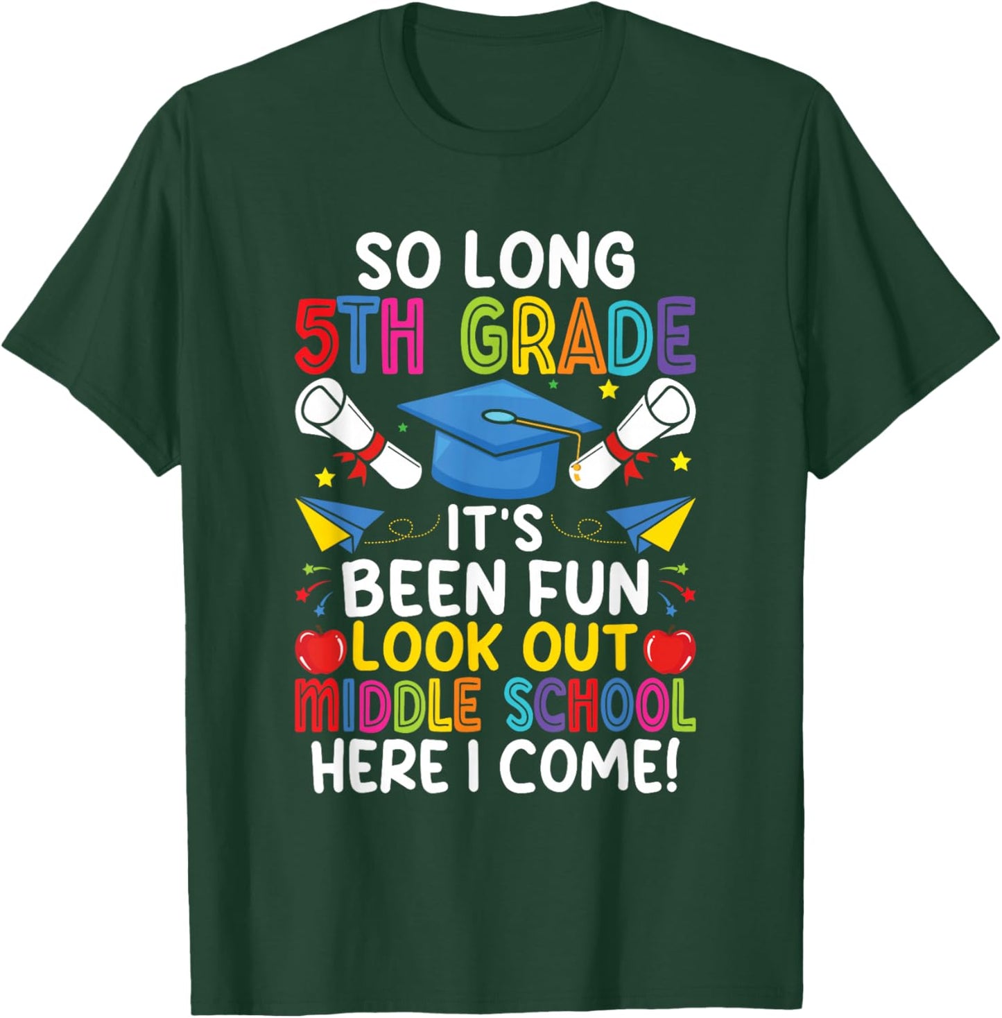 So Long 5th Grade Graduation Middle School Here I Come Kids T-Shirt - T-Shirt | Forest