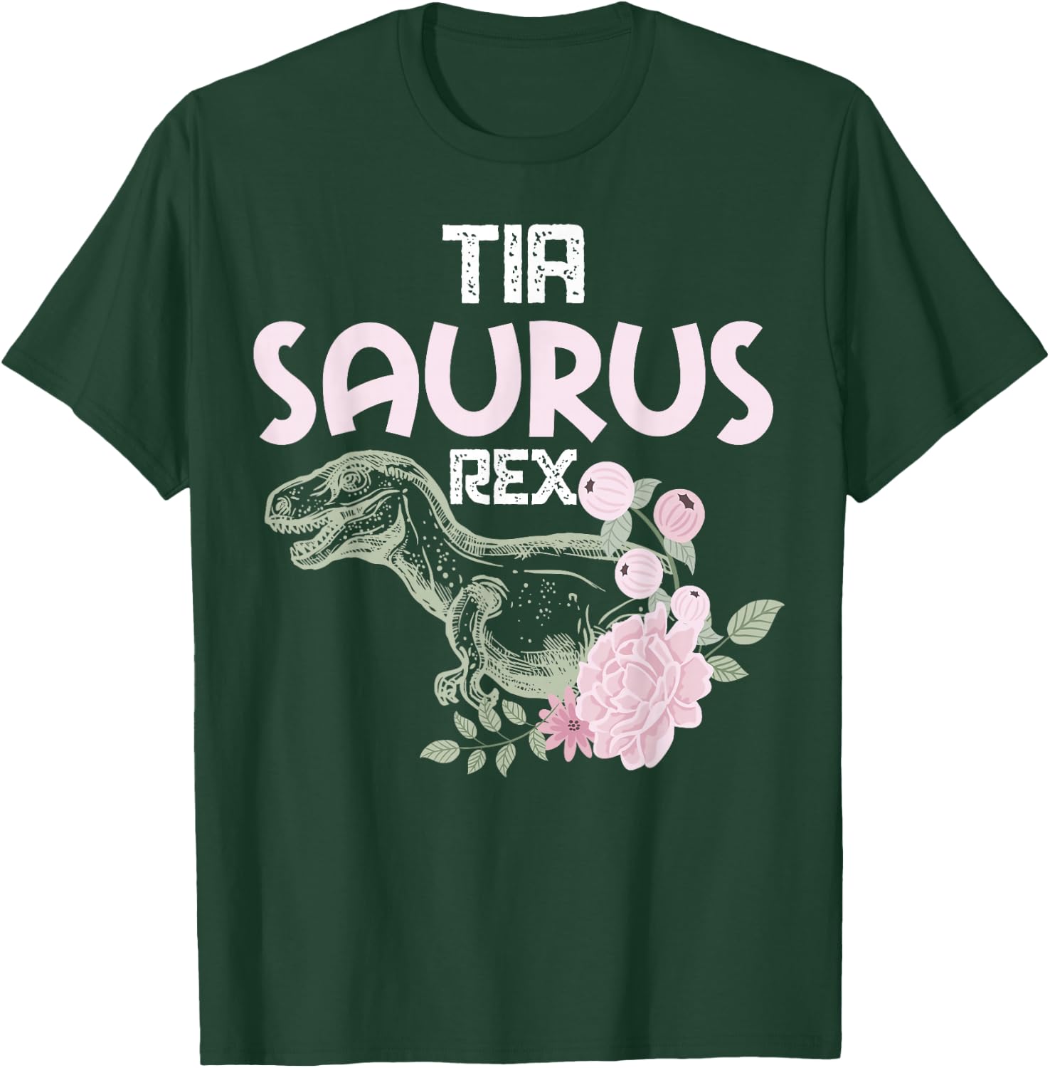 Funny Spanish Mother's Day, Auntie Gift | Tia Saurus Rex T-Shirt - T-Shirt | Forest