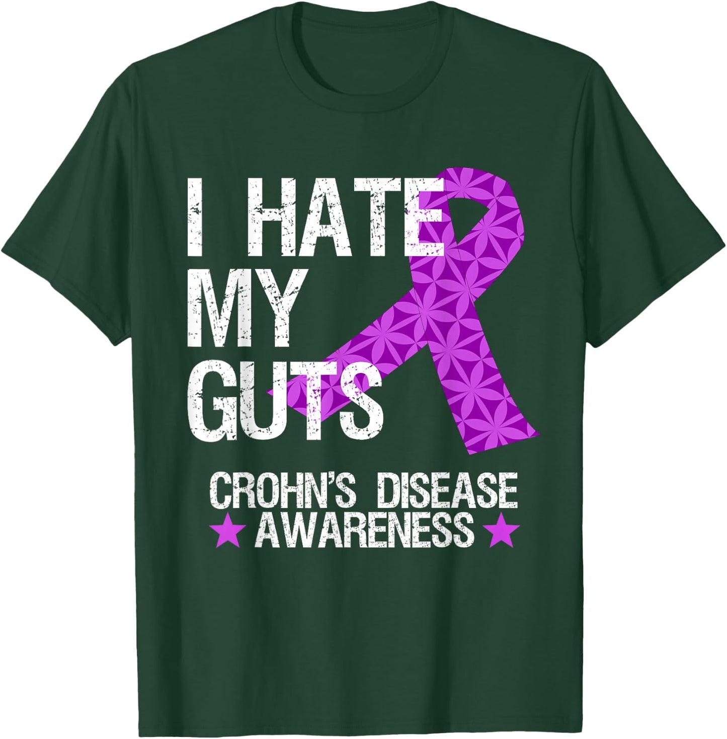 I Hate My Guts T Shirt Funny Crohns Disease Awareness Gift T-Shirt - T-Shirt | Forest