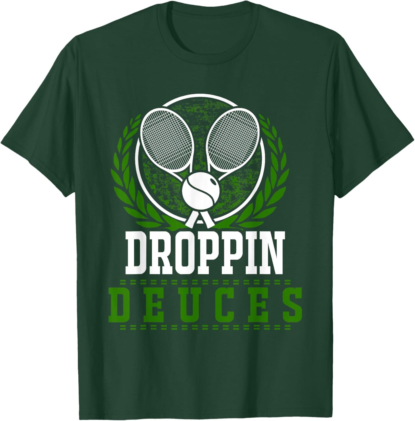 Droppin Deuces Funny Tennis Rackets Ball Graphic T-Shirt - T-Shirt | Forest