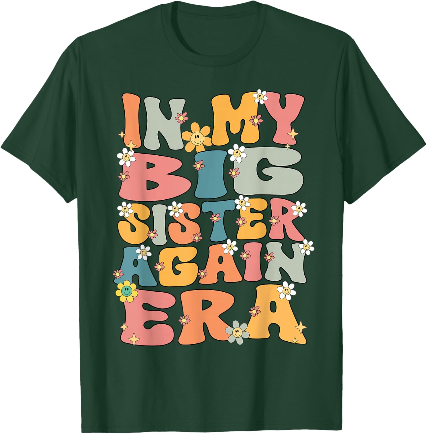 In My Big Sister Again Era Groovy Big Sister Announcement T-Shirt - T-Shirt | Forest