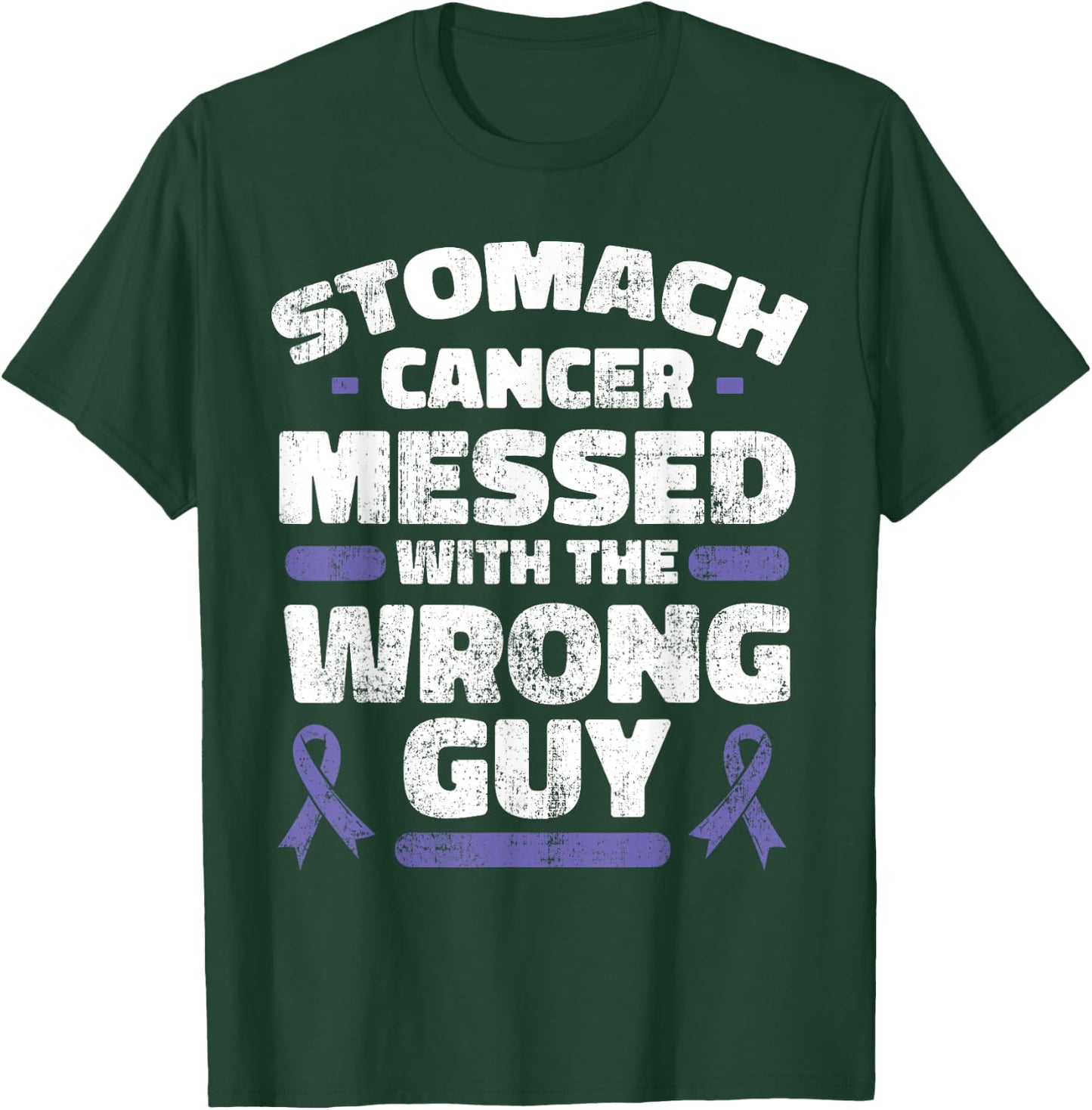 Stomach Cancer Messed With The Wrong Guy Shirt Gastric Gift T-Shirt - T-Shirt | Forest