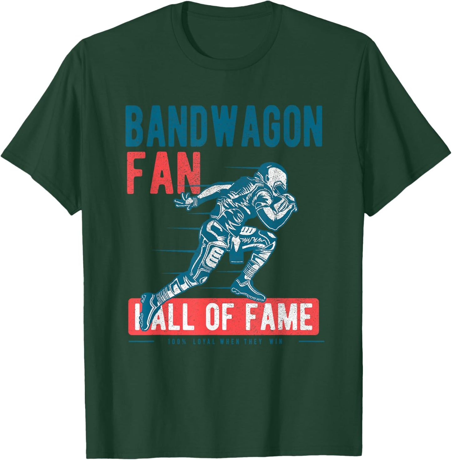 Bandwagon Fan Hall Of Fame Funny T Shirt T-Shirt - T-Shirt | Forest