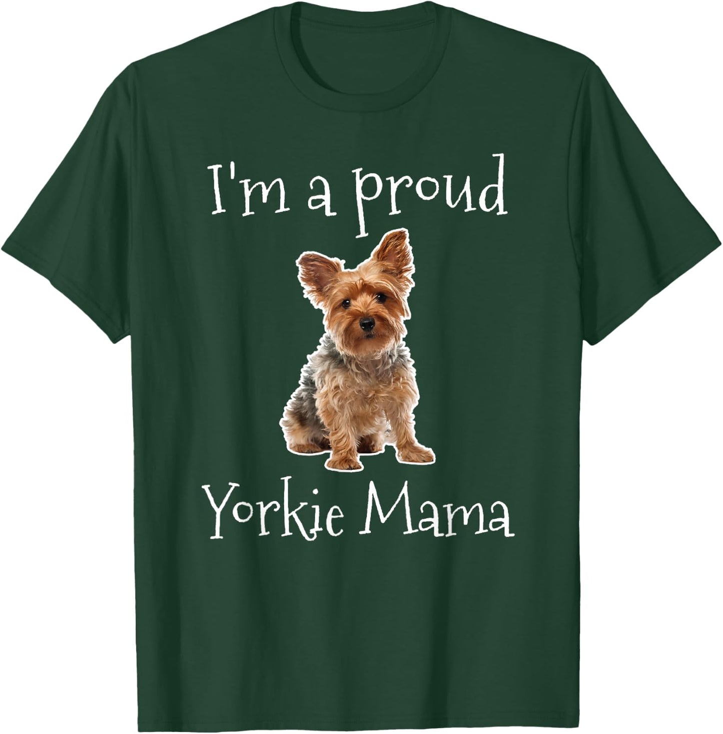 Yorkie Mom Women Girls Yorkshire Terrier Owner T-Shirt - T-Shirt | Forest