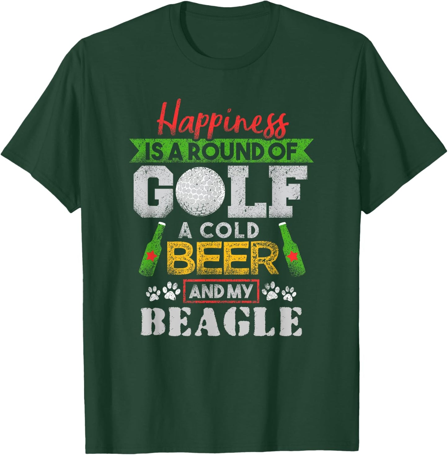 Happiness is Round of Golf Cold Beer Beagle T-Shirt - T-Shirt | Forest