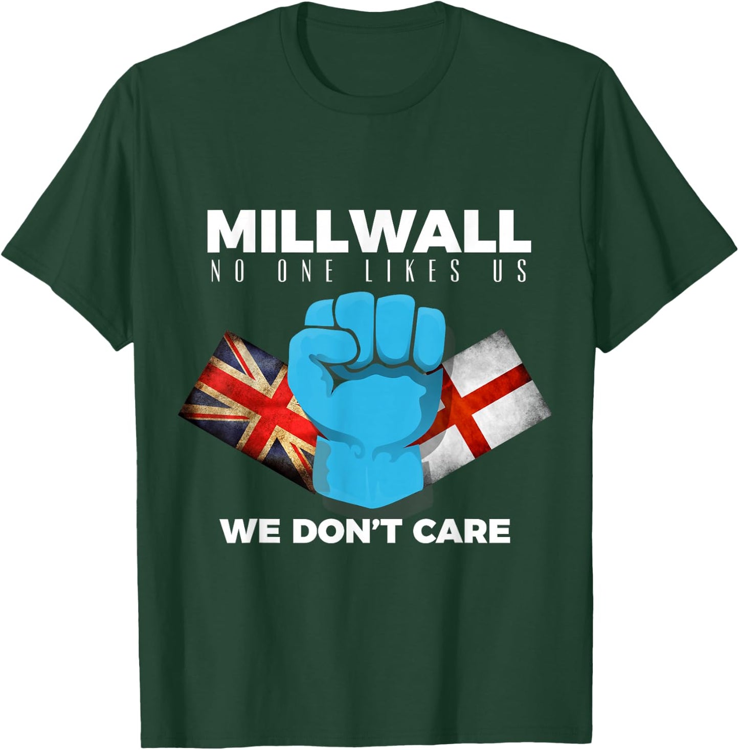 Millwall - no one likes us we don't care T-Shirt - T-Shirt | Forest