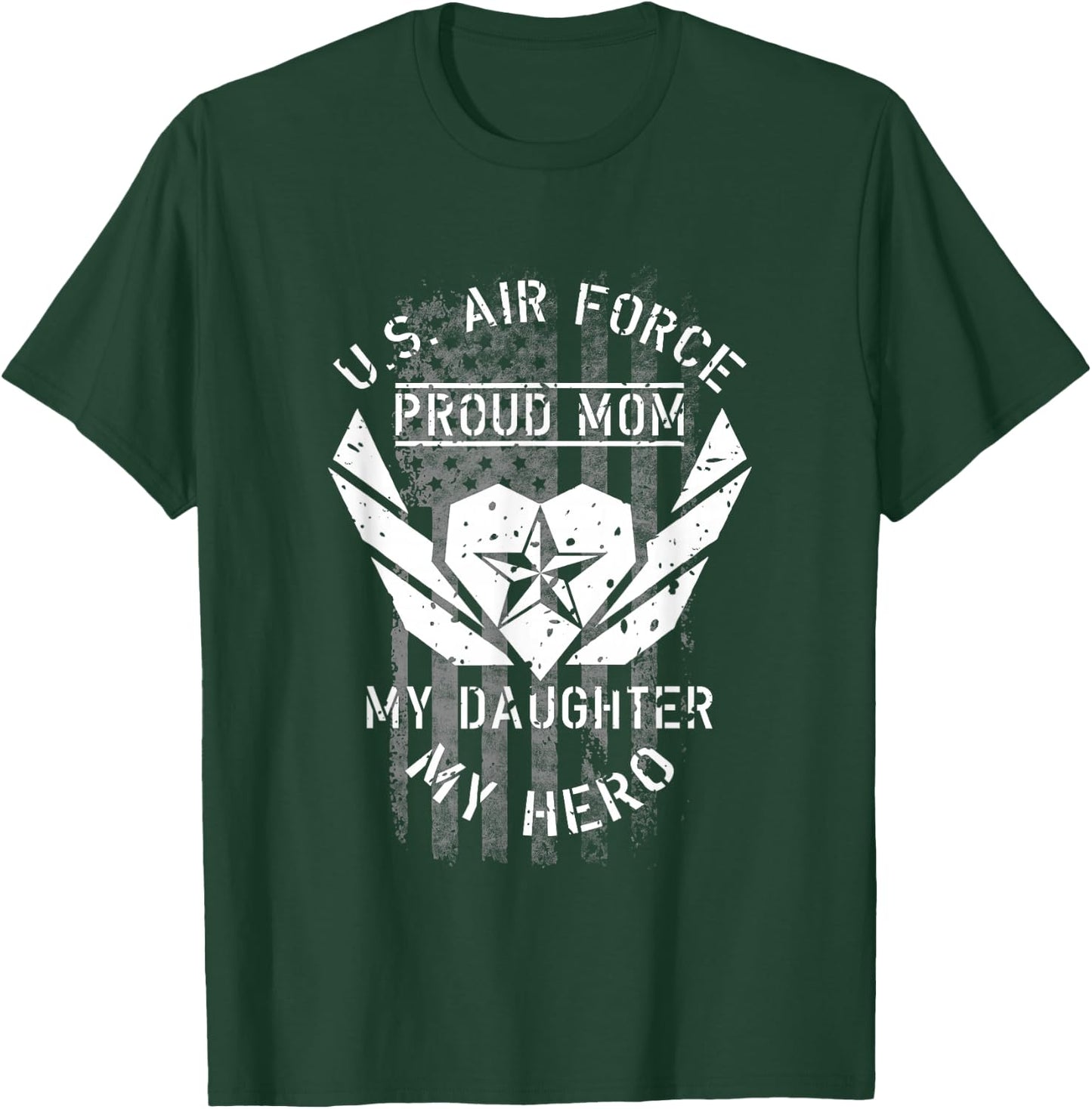 U.S. Air Force Proud MOM Shirt - MY DAUGHTER MY HERO T-Shirt - T-Shirt | Forest