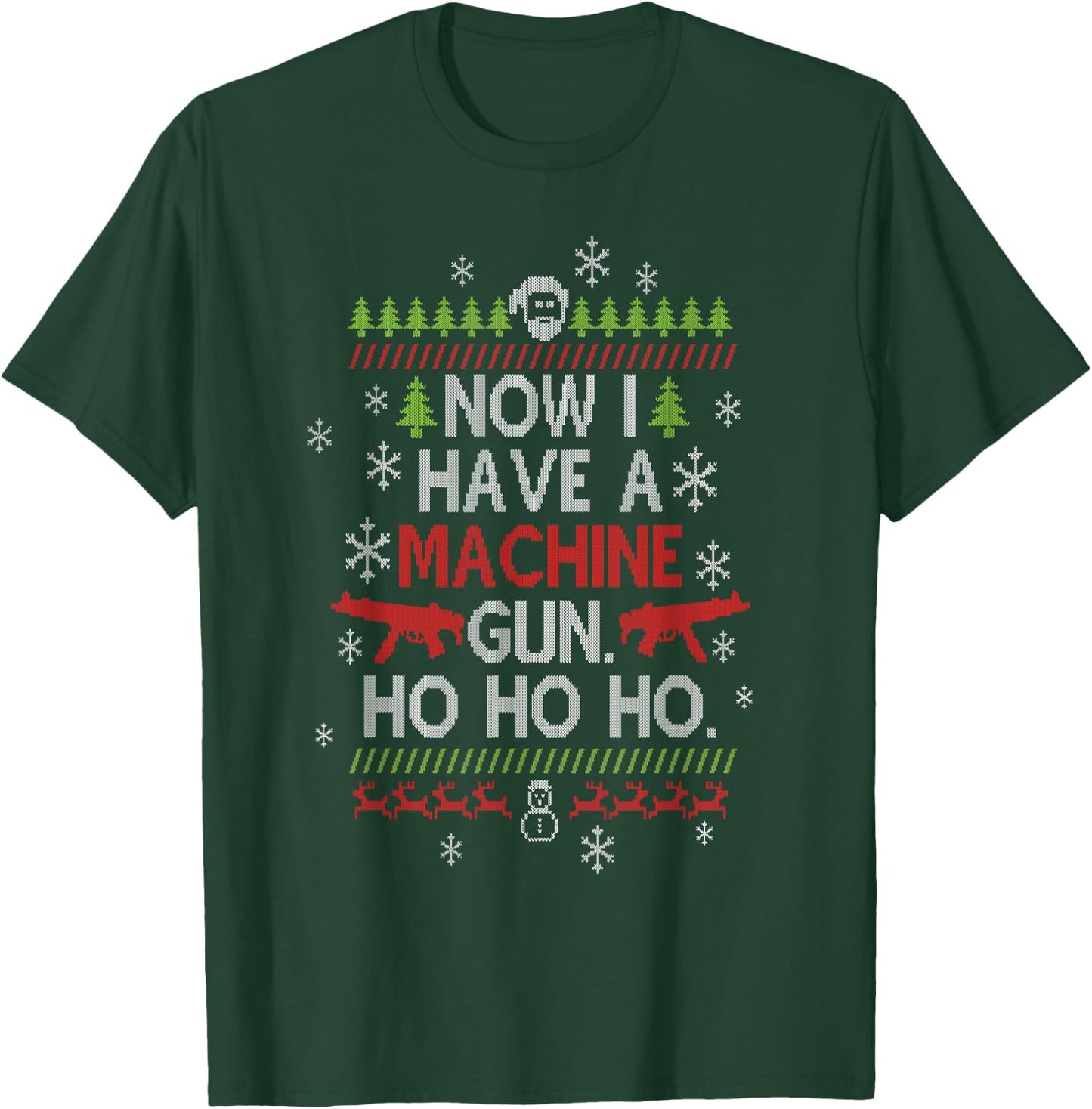 Now I Have a Machine Gun Ho Ho Ho Christmas Film T-Shirt - T-Shirt | Forest