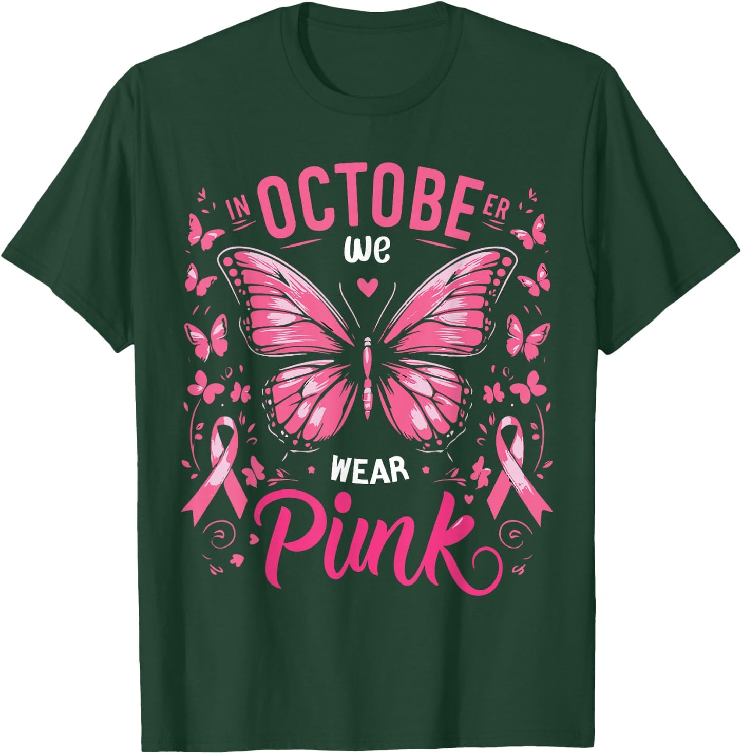 In October We Wear Pink Butterfly Breast Cancer Awareness T-Shirt - T-Shirt | Forest