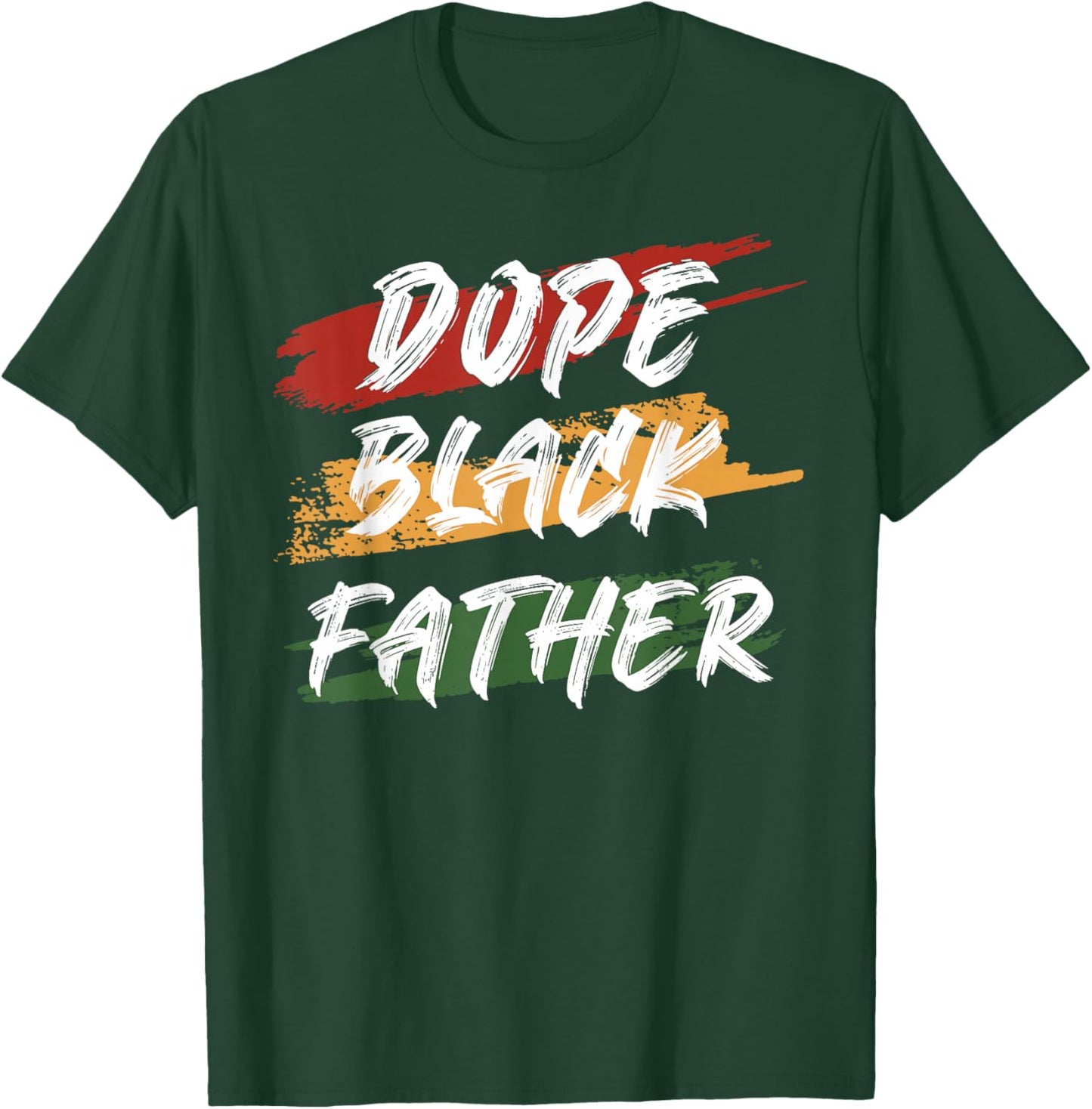 Dope Black Father 1865 Juneteenth Black History Culture T-Shirt - T-Shirt | Forest