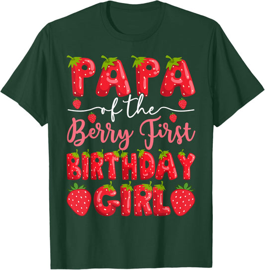 Papa Of The Berry First Birthday Girl Strawberry Party T-Shirt - T-Shirt | Forest