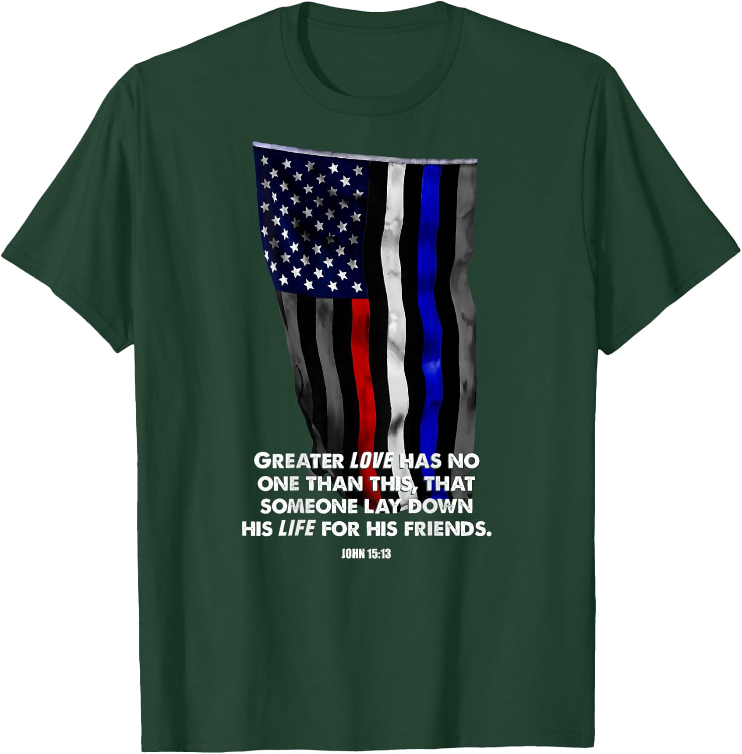 Police Fire EMS First Responder Bible Verse Flag T-Shirt - T-Shirt | Forest