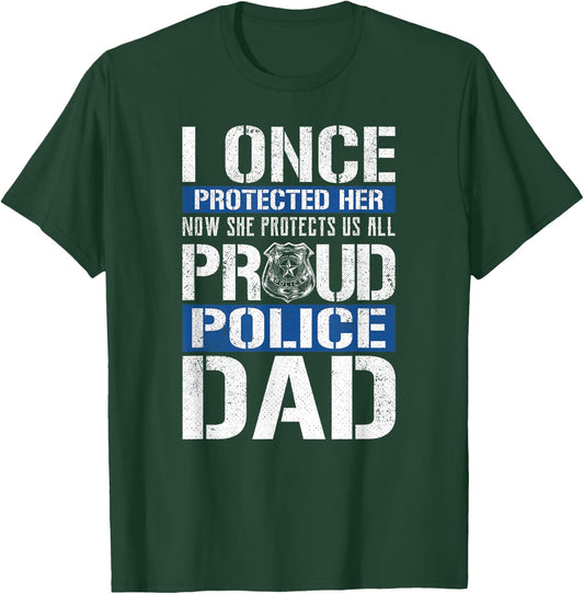 Proud Police Dad Shirt Support Police Daughter T-Shirt - T-Shirt | Forest