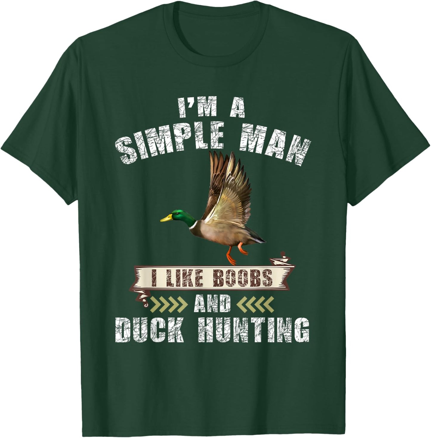 I'm a simple i like boobs and duck hunting T-Shirt - T-Shirt | Forest