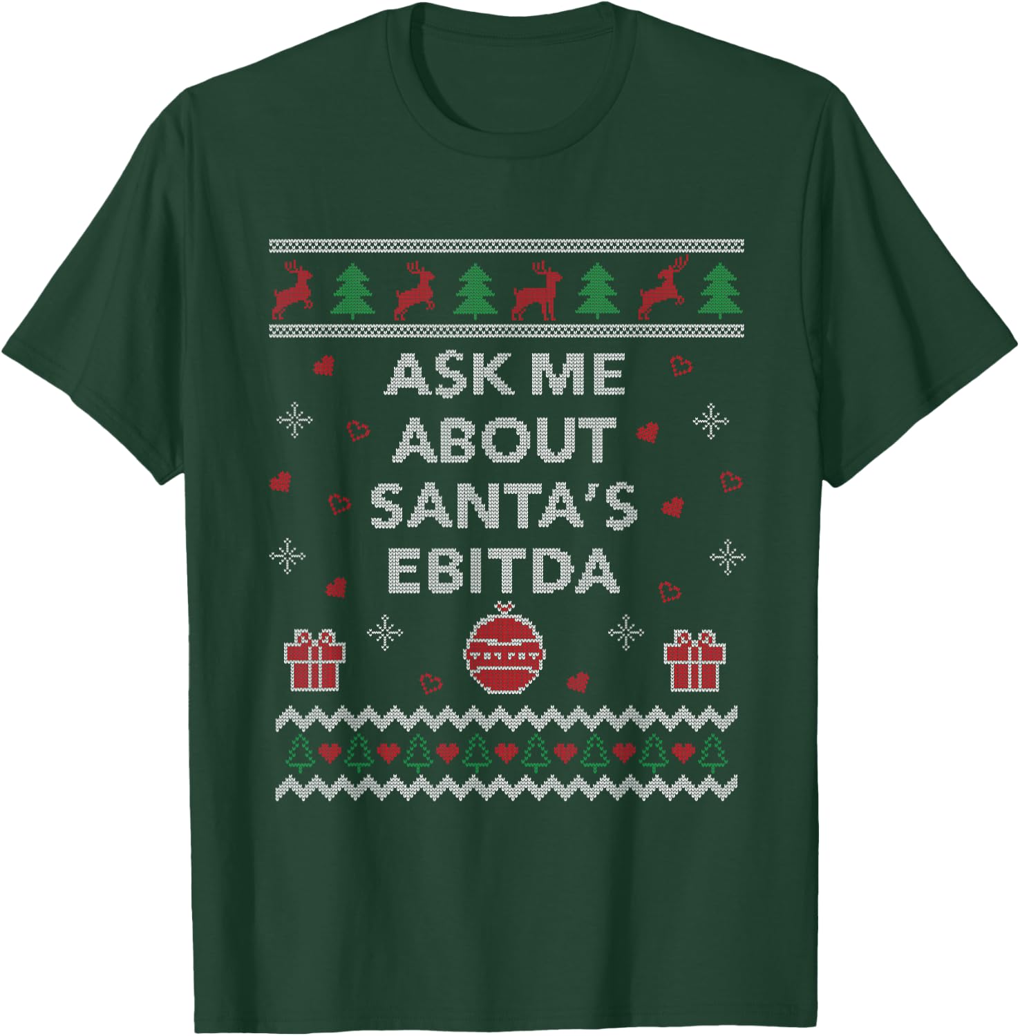 Ask me About Santas EBITDA Accountant Design Ugly Christmas T-Shirt - T-Shirt | Forest