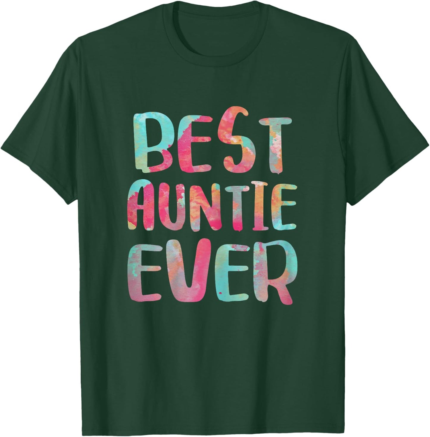 Best Auntie Ever Shirt Women Aunt Mothers Day T-Shirt - T-Shirt | Forest