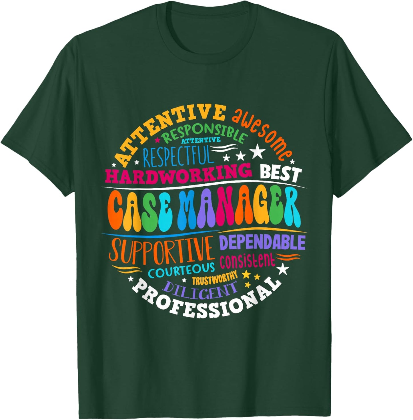 Nurse Case Manager Appreciation Nurse Case Management T-Shirt - T-Shirt | Forest