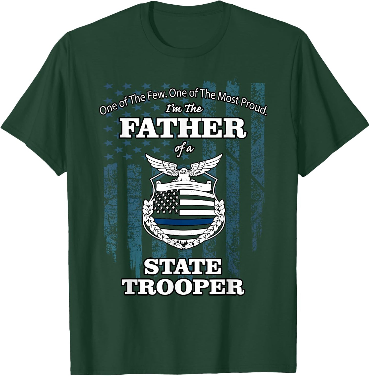 State police badge - proud state trooper dad T-Shirt - T-Shirt | Forest