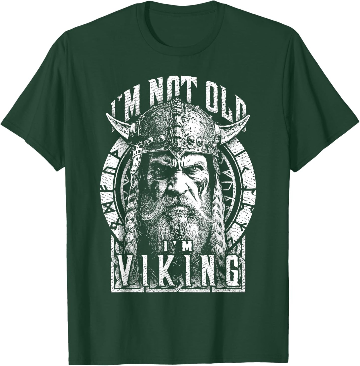 Funny Viking I'm Not Old Man Birthday Warrior Norse Runes T-Shirt - T-Shirt | Forest