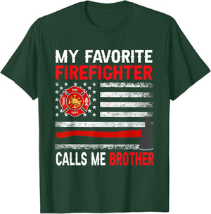 My Favorite Firefighter Calls Me Brother Firefighter Brother T-Shirt - T-Shirt | Forest