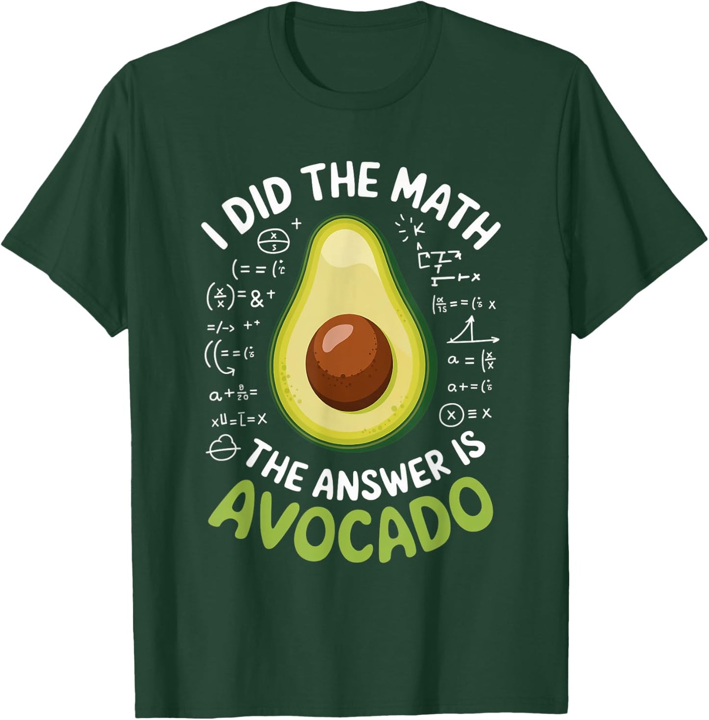 Food Lovers I Did The Math Answer Is Avocado T-Shirt - T-Shirt | Forest