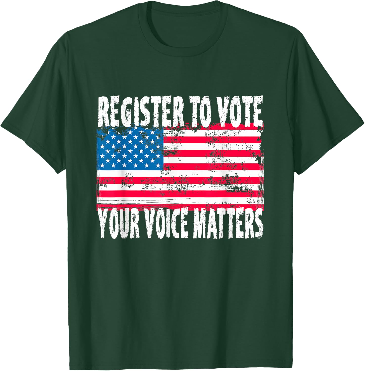 US Flag Register To Vote - Your Voice Matters Voter Election T-Shirt - T-Shirt | Forest