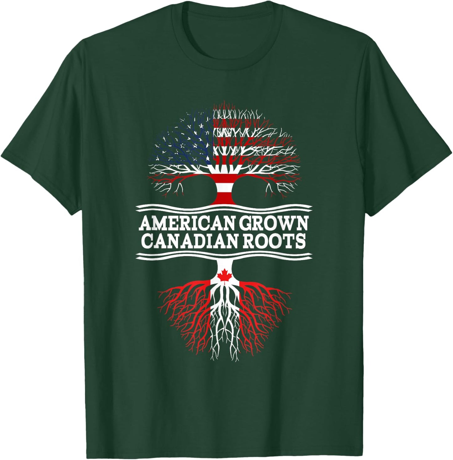 American Grown With Canadian Roots Gift Canada T-Shirt - T-Shirt | Forest