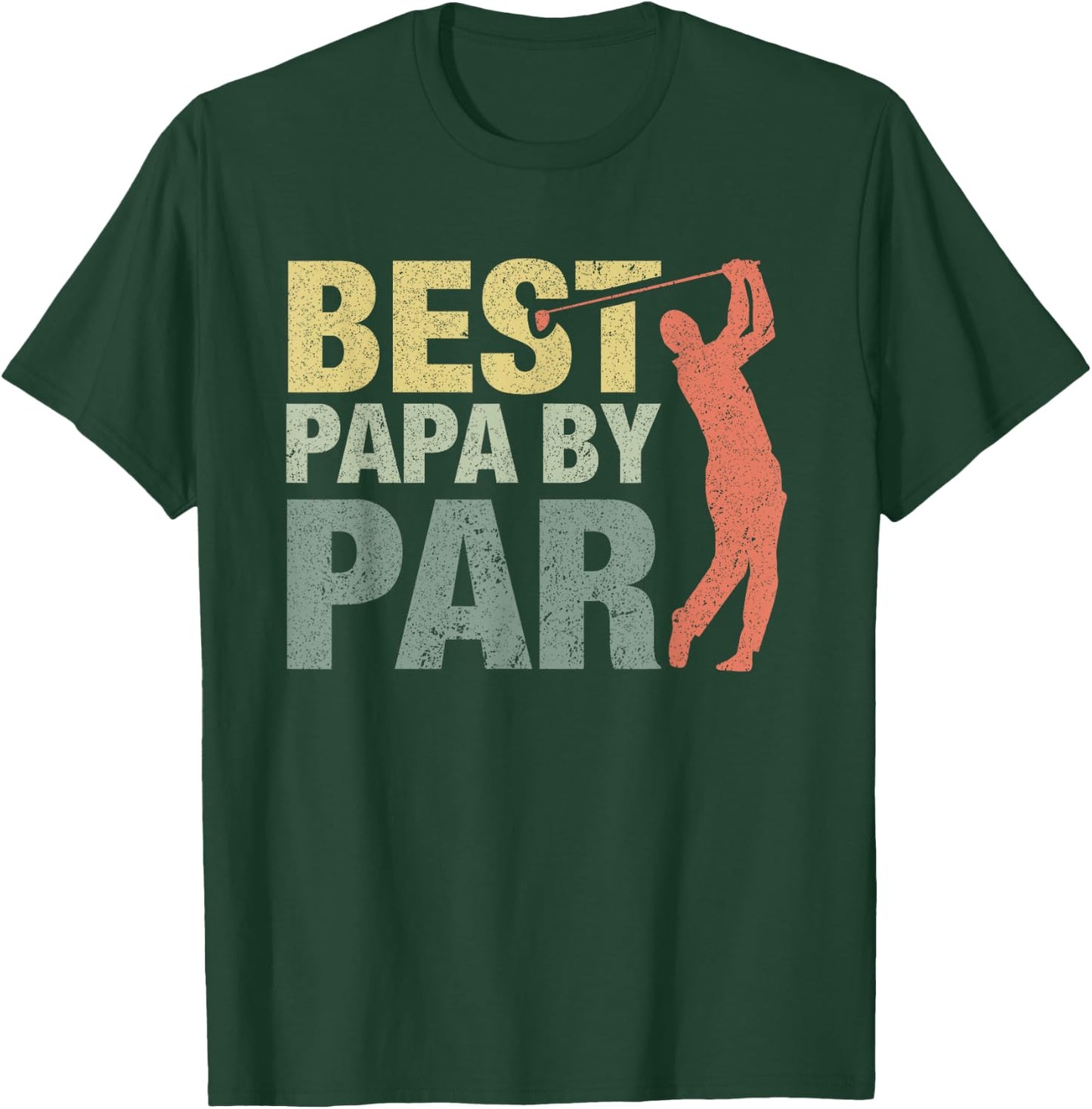 Funny Best Papa By Par Father's Day Golf Gift Grandpa T-Shirt - T-Shirt | Forest