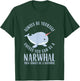 Always Be Yourself Unless You Can Be A Narwhal Gift T-Shirt - T-Shirt | Forest